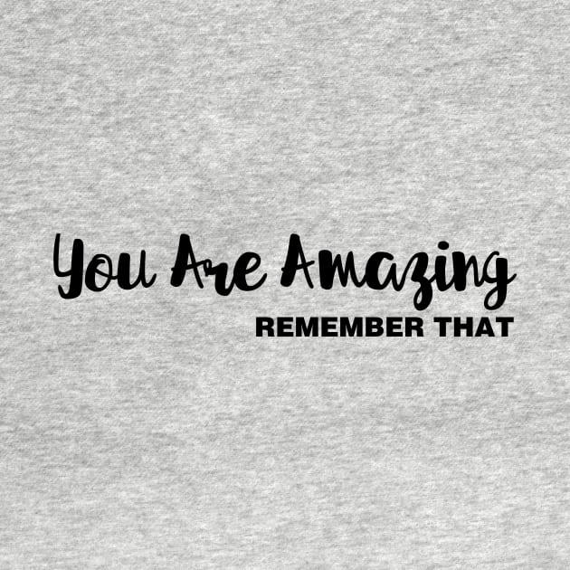 You Are Amazing / Remember That by Tobe_Fonseca